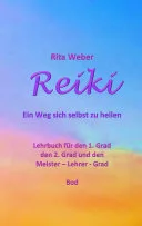Reiki Ein Weg sich selbst zu heilen — 