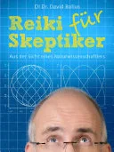 REIKI für Skeptiker — 