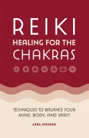 Reiki Healing for the Chakras — 