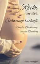Reiki in der Schwangerschaft — 