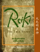 Reiki: The True Story — 