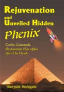 Rejuvenation and Unveiled Hidden Phenix — 