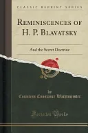 Reminiscences of H. P. Blavatsky — 