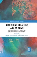 Rethinking Relations and Animism — 