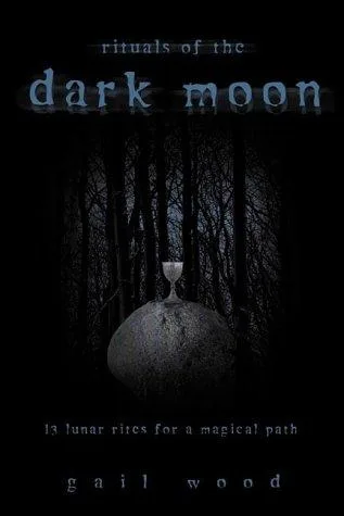 Rituals Of The Dark Moon