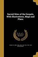 SACRED SITES OF THE GOSPELS W/ — 