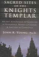 Sacred Sites of the Knights Templar — 