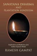 Sanatana Dharma and Plantation Hinduism — 