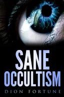 Sane Occultism — 