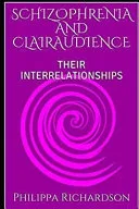 Schizophrenia and Clairaudience — 