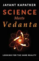 Science Meets Vedanta — 