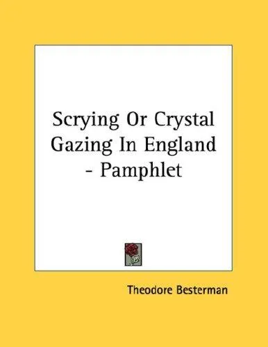 Scrying Or Crystal Gazing In England - Pamphlet
