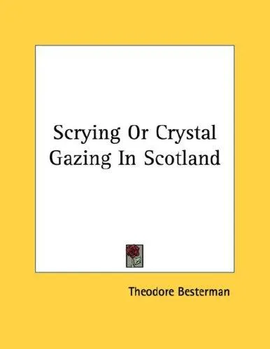 Scrying Or Crystal Gazing In Scotland
