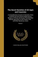 SECRET SOCIETIES OF ALL AGES & — 