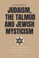 Selected writings on Judaism, the Talmud and Jewish Mysticism — 