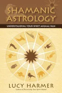 Shamanic Astrology — 