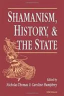 Shamanism, History, and the State — 