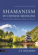 Shamanism in Chinese Medicine — 