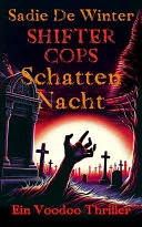Shifter Cops: Schatten Nacht — 