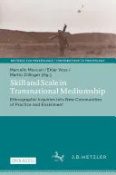 Skill and Scale in Transnational Mediumship — 