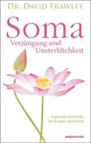 Soma - Verjüngung und Unsterblichkeit — 