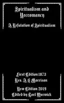 Spiritualism and Necromancy — 