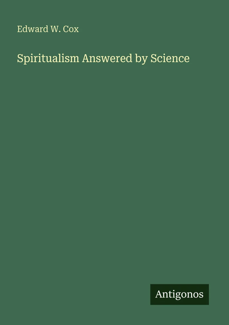 Spiritualism Answered by Science — 
