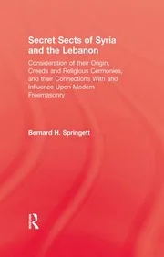 [ Springett, Bernard Secret Sects of Syria And the Lebanon