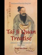 Tai Ji Quan Treatise: Attributed to the Song Dynasty Daoist Priest Zhang Sanfeng