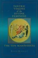 Tantric visions of the divine feminine