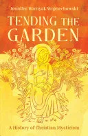 Tending the Garden — 
