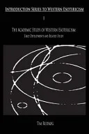 The Academic Study of Western Esotericism — 