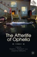 The Afterlife of Ophelia — 