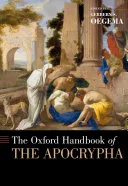 The ^AOxford Handbook of the Apocrypha — 