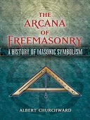 The Arcana of Freemasonry — 