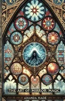 The Art of Mirror Magic — 
