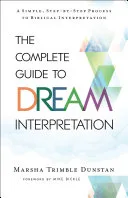 The Complete Guide to Dream Interpretation — 