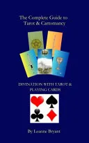 The Complete Guide to Tarot & Cartomancy — 
