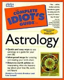 The Complete Idiot's Guide to Astrology — 