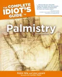 The Complete Idiot's Guide to Palmistry, 2nd Edition — 