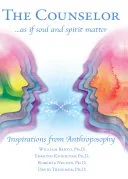 The Counselor . . . as if Soul and Spirit Matter — 