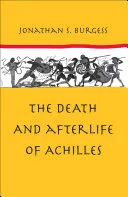 The Death and Afterlife of Achilles — 