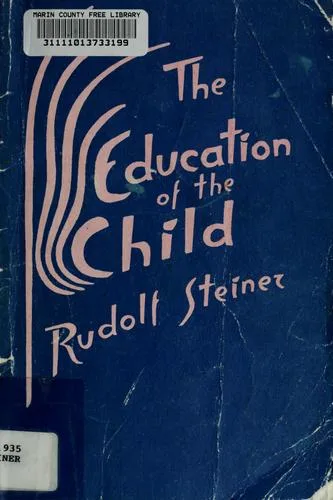The Education of the Child in the Light of Anthroposophy — 