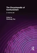 The Encyclopedia of Confucianism — 
