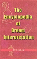 The Encyclopedia of Dream Interpretation — 