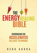The Energy Healing Bible — 