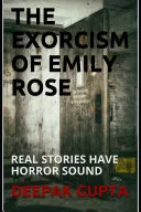 The Exorcism Of Emily Rose: Real Stories Have Horror Sound — 