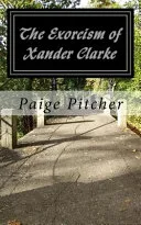 The Exorcism of Xander Clarke — 