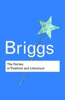 The Fairies in Tradition and Literature — 
