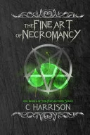 The Fine Art of Necromancy — 